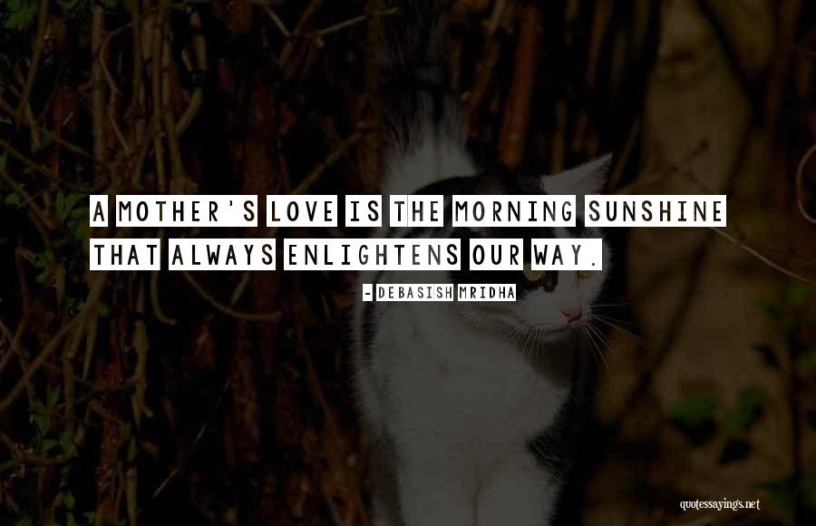 Sunshine Morning Quotes By Debasish Mridha