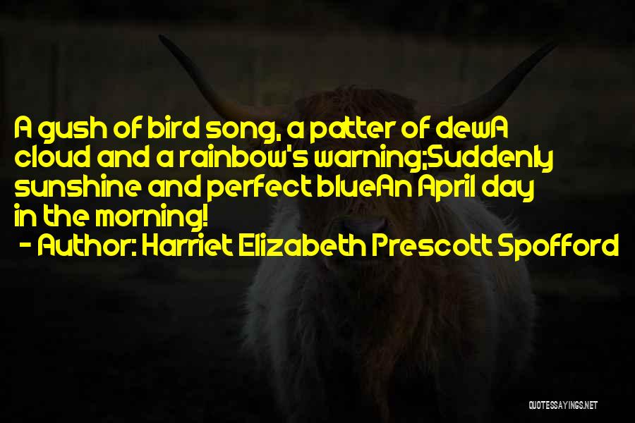 Sunshine Morning Quotes By Harriet Elizabeth Prescott Spofford