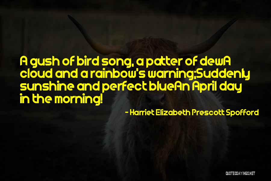 Sunshine Morning Quotes By Harriet Elizabeth Prescott Spofford