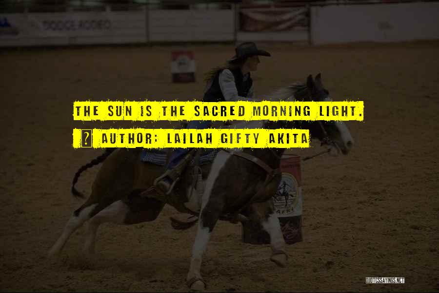 Sunshine Morning Quotes By Lailah Gifty Akita