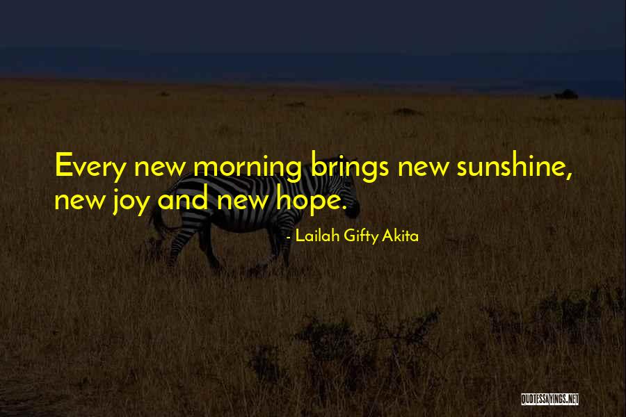 Sunshine Morning Quotes By Lailah Gifty Akita