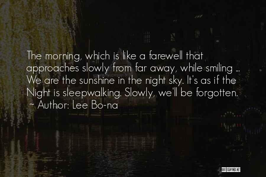 Sunshine Morning Quotes By Lee Bo-na