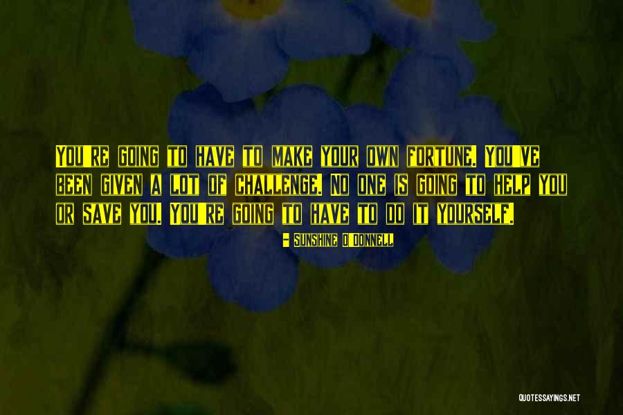 Sunshine O'Donnell Quotes 852872 Sunshine O'Donnell Quotes 852872