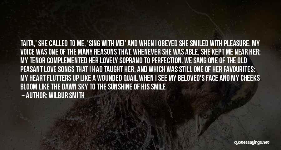 Sunshine On My Face Quotes By Wilbur Smith
