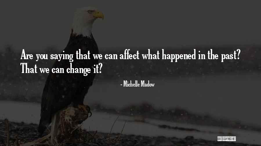 Sunspots Bob Quotes By Michelle Madow Sunspots Bob Quotes By Michelle Madow