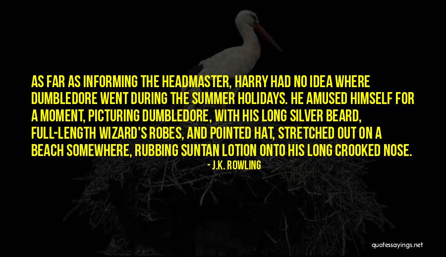Suntan Quotes By J.K. Rowling Suntan Quotes By J.K. Rowling