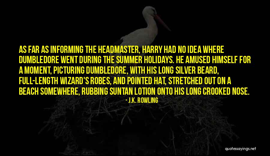 Suntan Quotes By J.K. Rowling