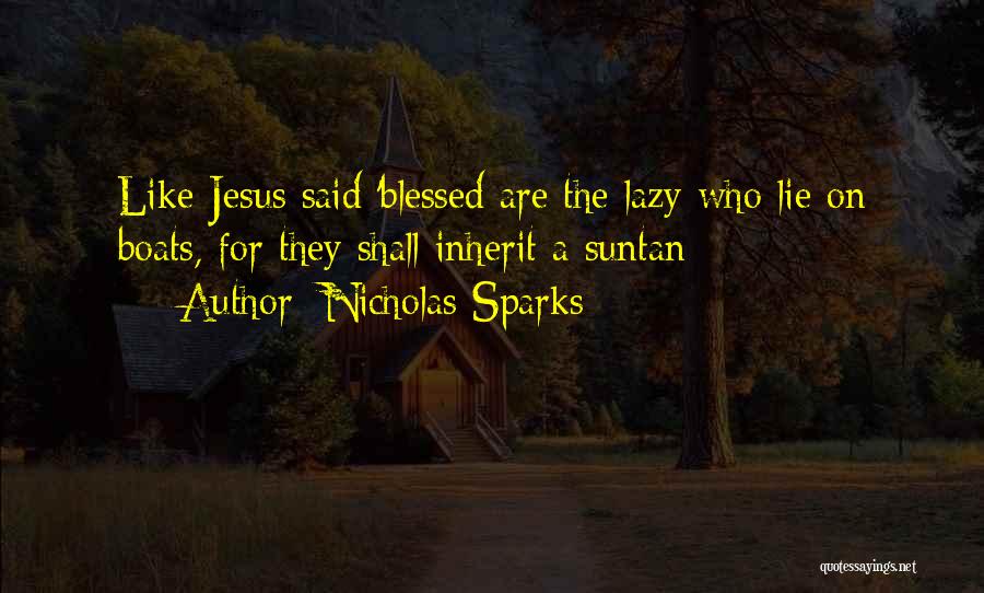 Suntan Quotes By Nicholas Sparks