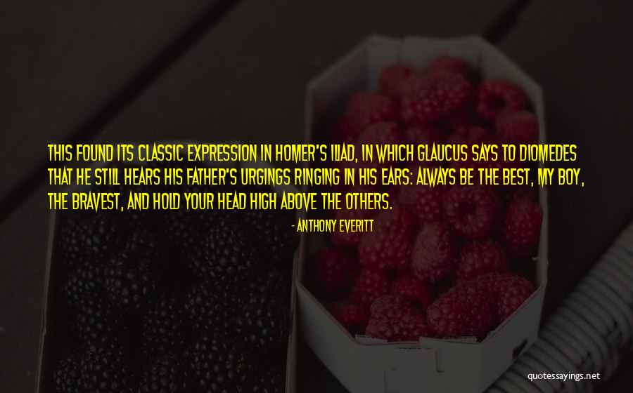 Sunward Quotes By Anthony Everitt Sunward Quotes By Anthony Everitt