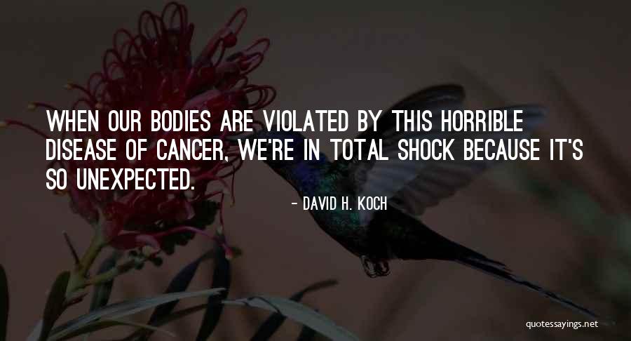 Sunwoo Entertainment Quotes By David H. Koch Sunwoo Entertainment Quotes By David H. Koch