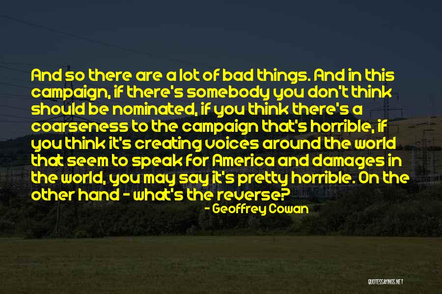 Suole E Quotes By Geoffrey Cowan Suole E Quotes By Geoffrey Cowan