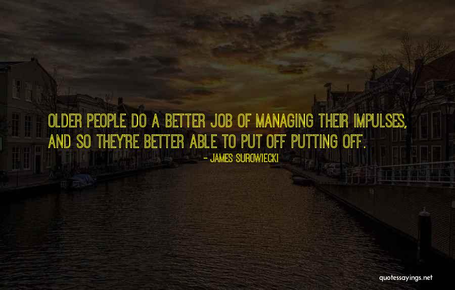 Suon Chua Quotes By James Surowiecki Suon Chua Quotes By James Surowiecki
