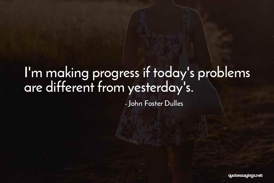 Supansa Trader Quotes By John Foster Dulles Supansa Trader Quotes By John Foster Dulles