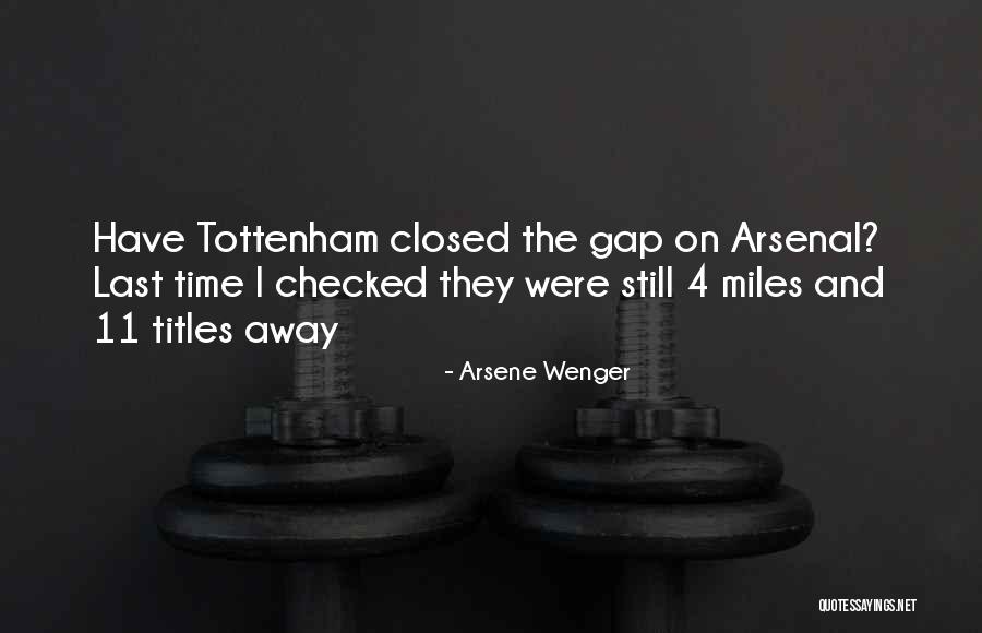 Suparno Uny Quotes By Arsene Wenger Suparno Uny Quotes By Arsene Wenger