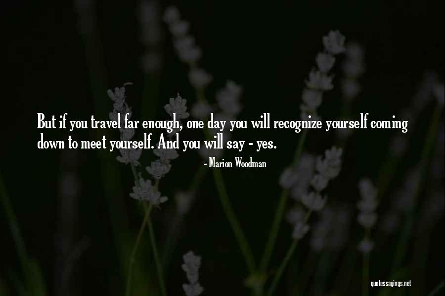 Suparno Uny Quotes By Marion Woodman Suparno Uny Quotes By Marion Woodman