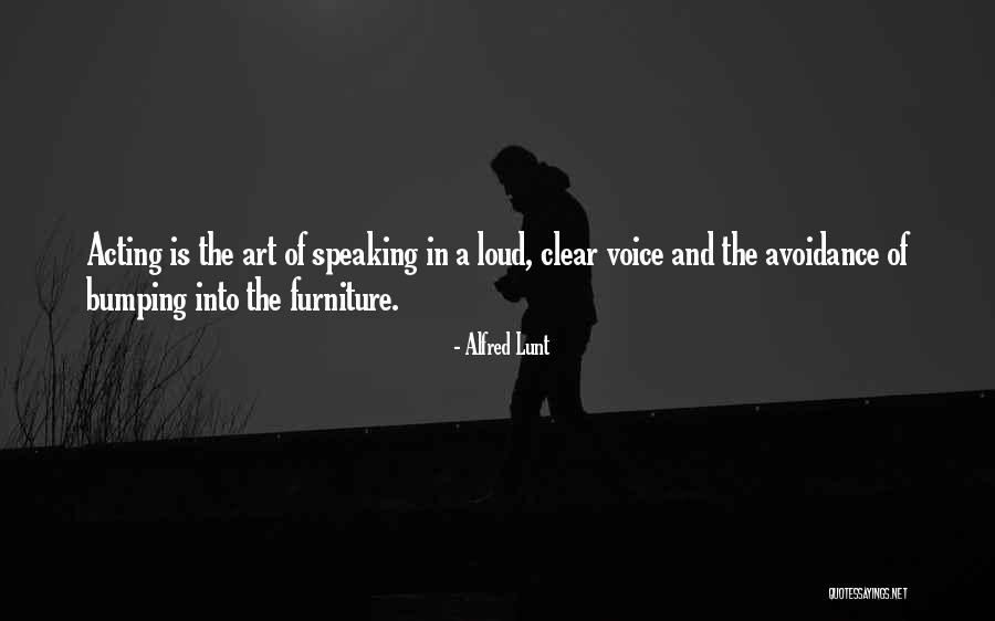 Supatras Yorba Quotes By Alfred Lunt Supatras Yorba Quotes By Alfred Lunt