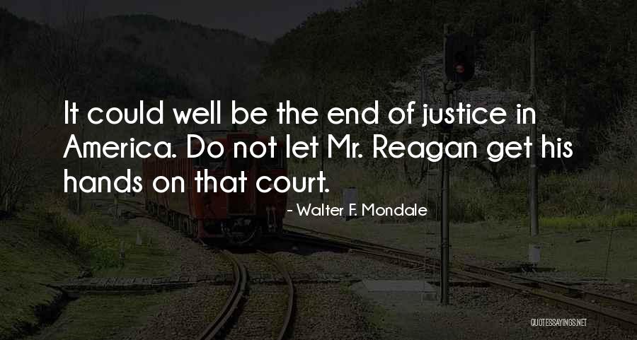 Supattanasiri Quotes By Walter F. Mondale Supattanasiri Quotes By Walter F. Mondale