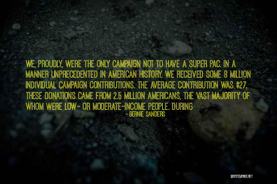 Super 8 Quotes By Bernie Sanders