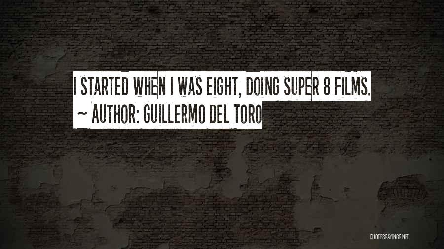 Super 8 Quotes By Guillermo Del Toro