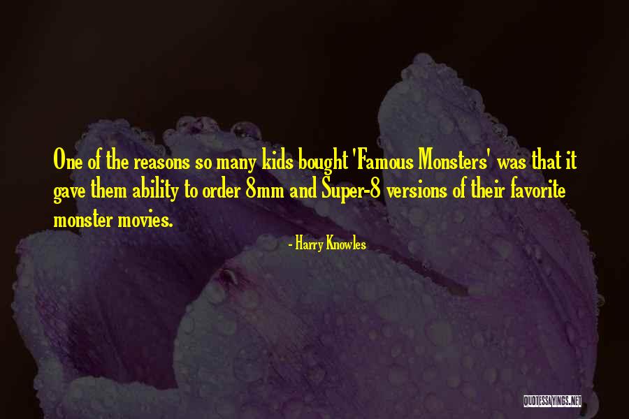 Super 8 Quotes By Harry Knowles