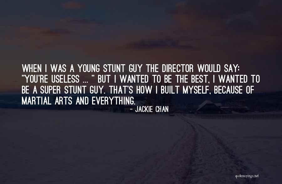 Super Best Quotes By Jackie Chan