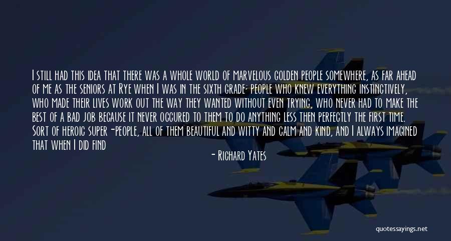 Super Best Quotes By Richard Yates