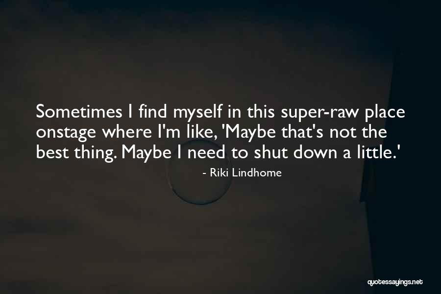 Super Best Quotes By Riki Lindhome