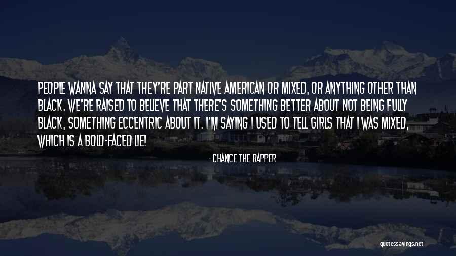 Super Bowl Xxx Quotes By Chance The Rapper Super Bowl Xxx Quotes By Chance The Rapper