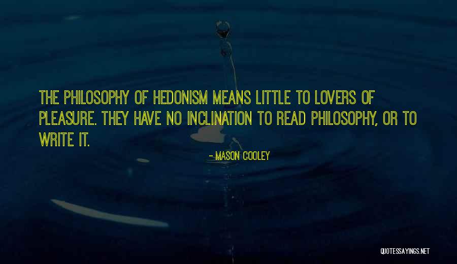 Super Cannes Quotes By Mason Cooley Super Cannes Quotes By Mason Cooley