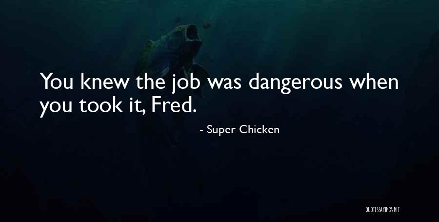 Super Chicken Quotes 429177