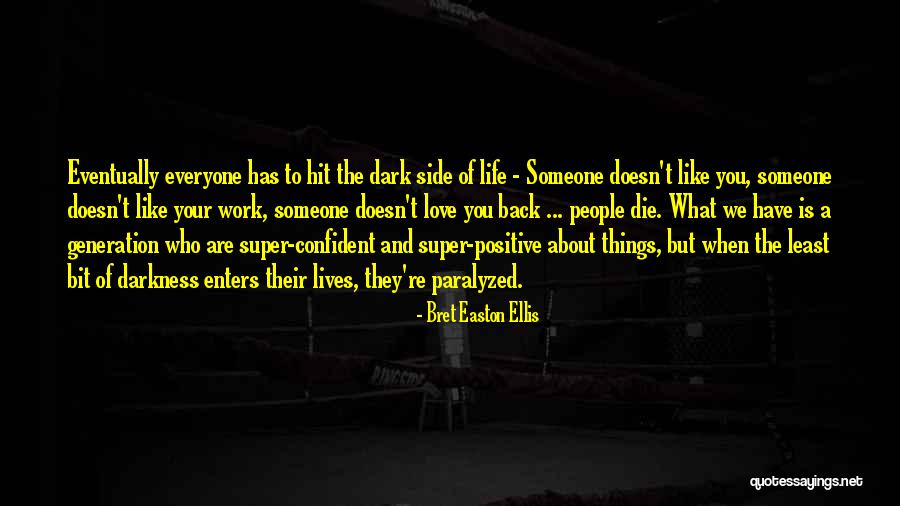 Super Confident Quotes By Bret Easton Ellis Super Confident Quotes By Bret Easton Ellis