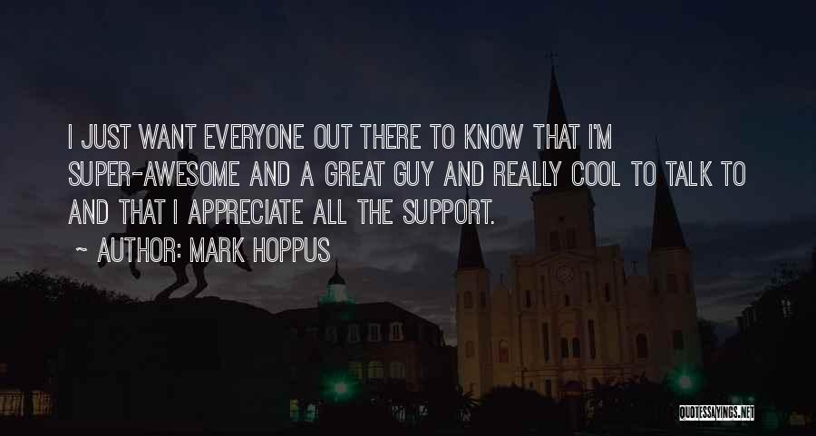 Super Cool Awesome Quotes By Mark Hoppus