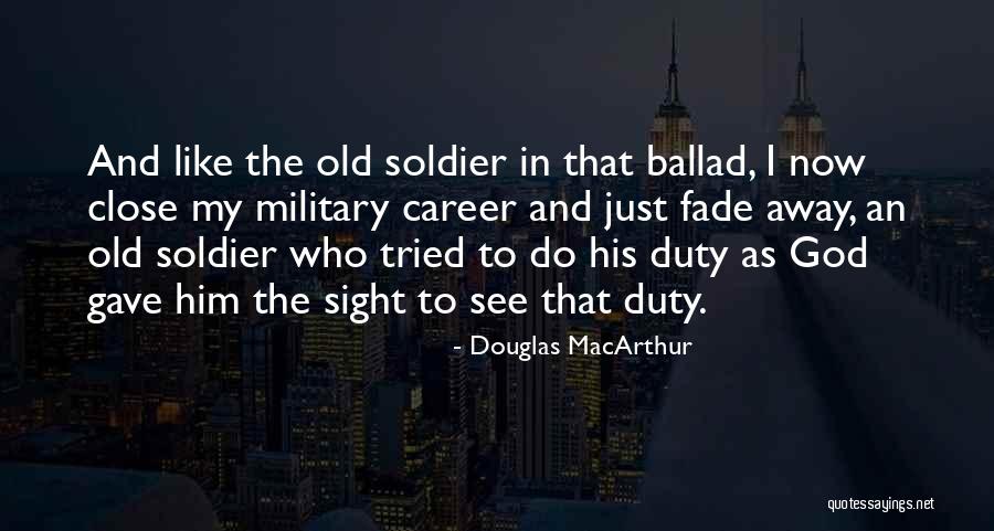Super Cops Drama Quotes By Douglas MacArthur Super Cops Drama Quotes By Douglas MacArthur