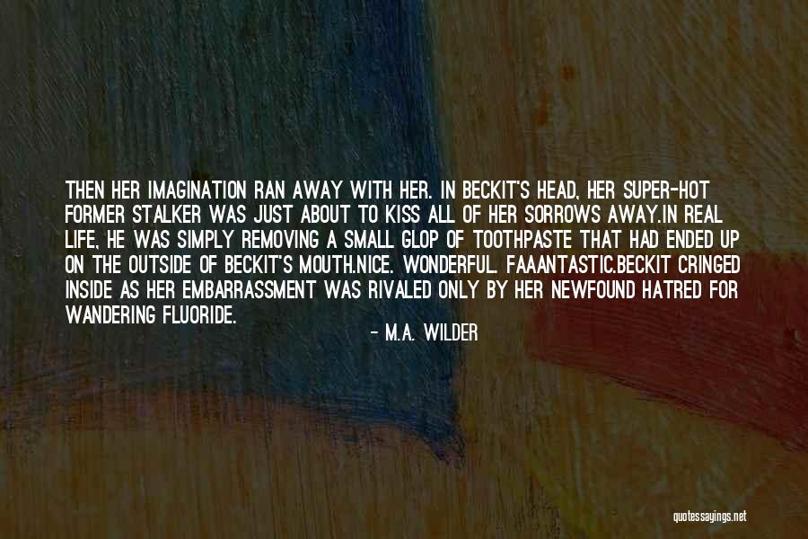 Super Cute Quotes By M.A. Wilder Super Cute Quotes By M.A. Wilder