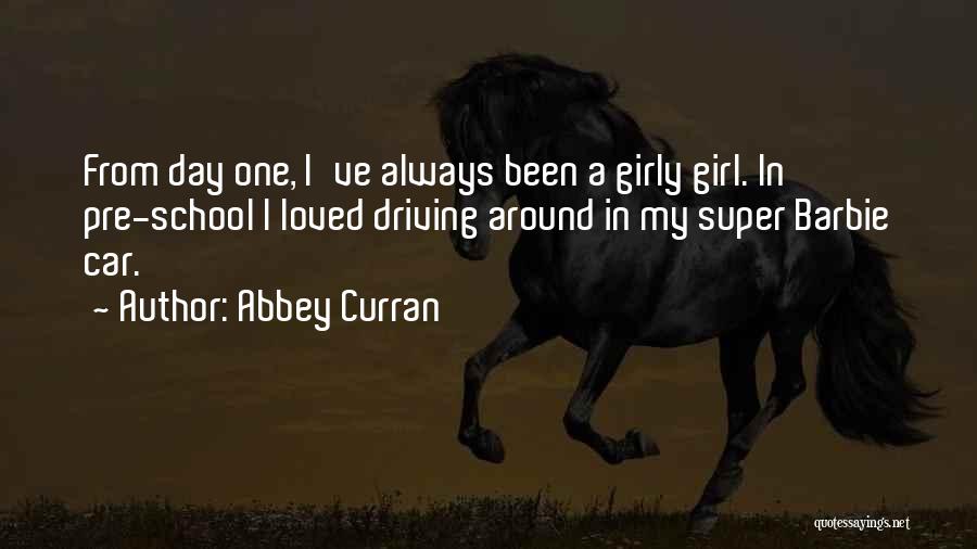 Super Day Quotes By Abbey Curran