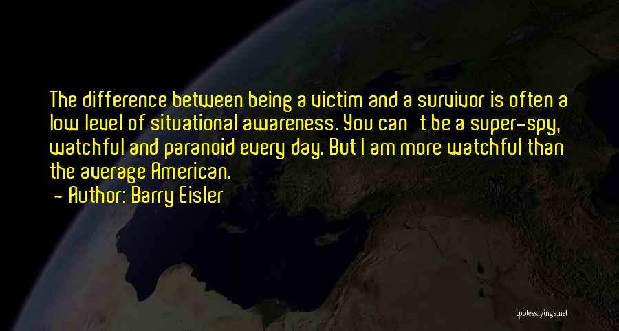 Super Day Quotes By Barry Eisler