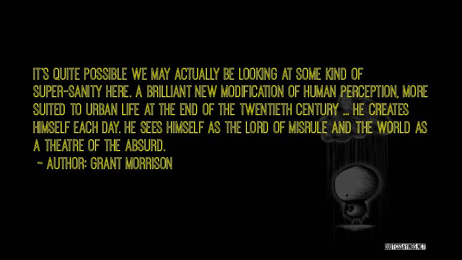 Super Day Quotes By Grant Morrison