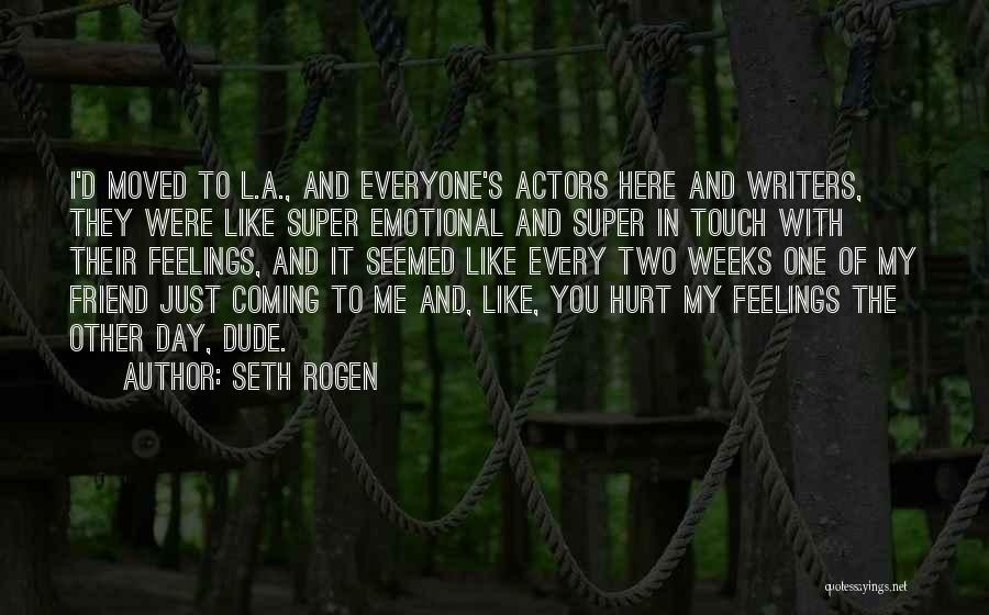 Super Day Quotes By Seth Rogen