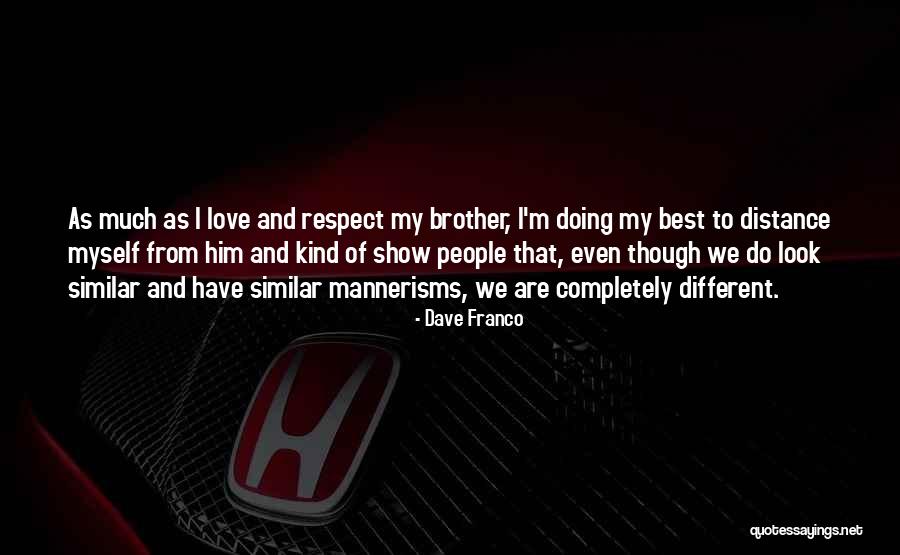 Super Developmental Approach Quotes By Dave Franco Super Developmental Approach Quotes By Dave Franco