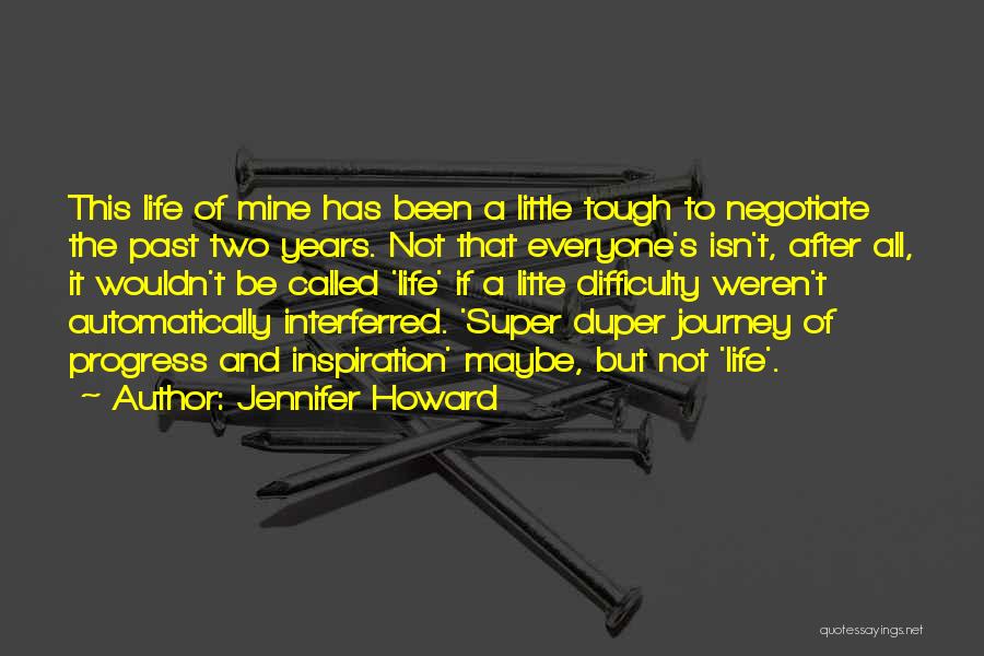 Super Duper Quotes By Jennifer Howard