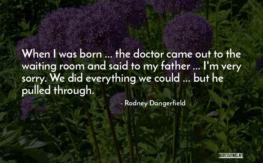 Super Estrellas Del Futbol Quotes By Rodney Dangerfield Super Estrellas Del Futbol Quotes By Rodney Dangerfield