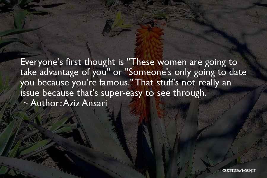 Super Famous Quotes By Aziz Ansari