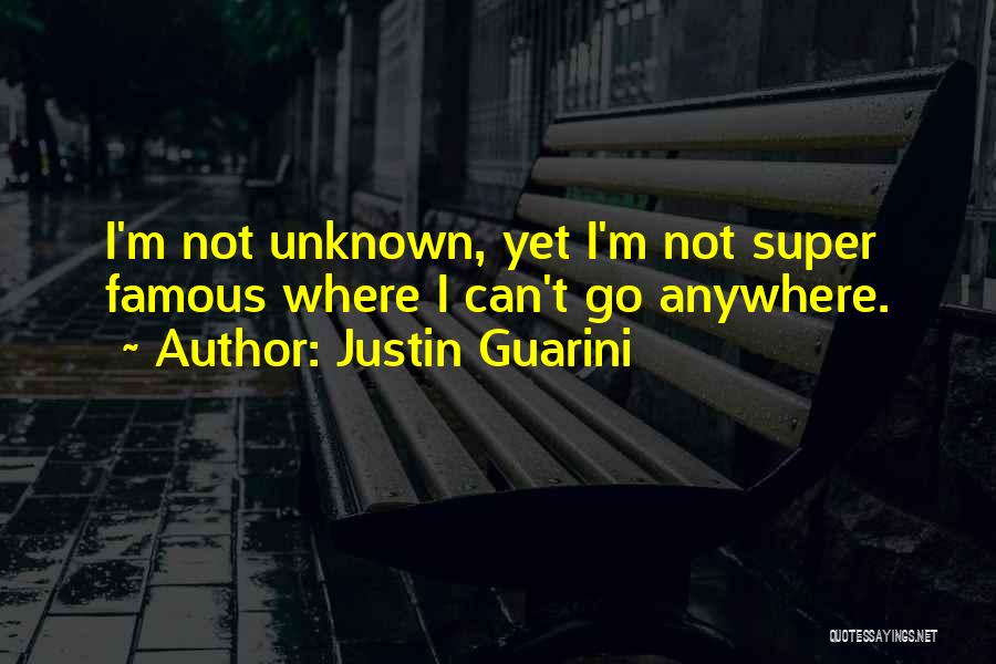 Super Famous Quotes By Justin Guarini