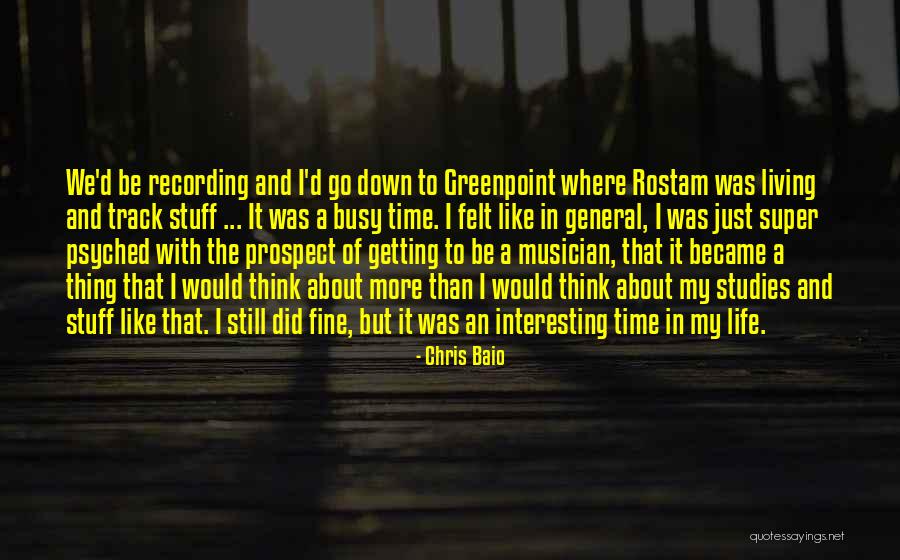 Super Fine Quotes By Chris Baio Super Fine Quotes By Chris Baio
