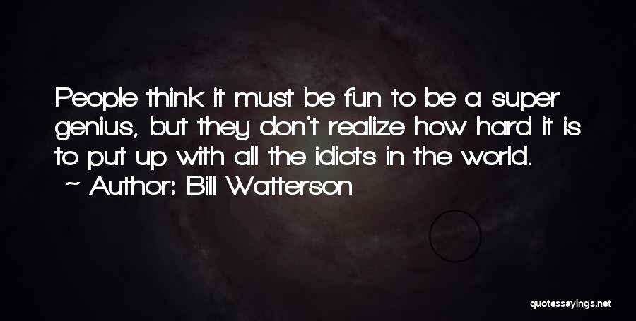 Super Fun Quotes By Bill Watterson