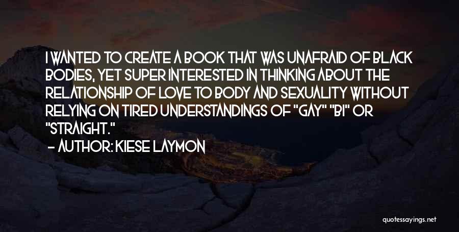 Super Gay Quotes By Kiese Laymon