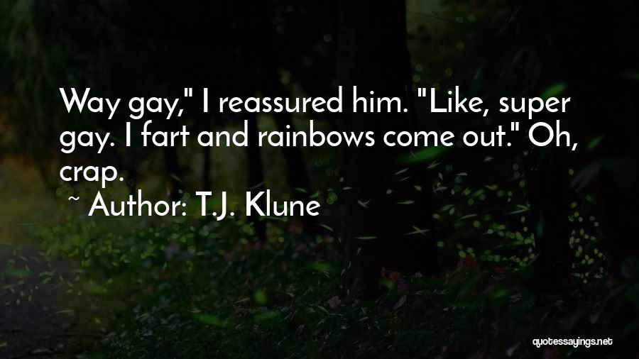 Super Gay Quotes By T.J. Klune