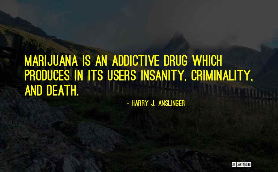 Super Groovy Cartoon Movie Quotes By Harry J. Anslinger Super Groovy Cartoon Movie Quotes By Harry J. Anslinger