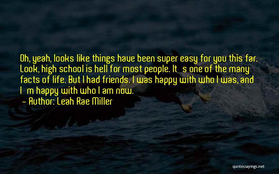 Super Happy Life Quotes By Leah Rae Miller