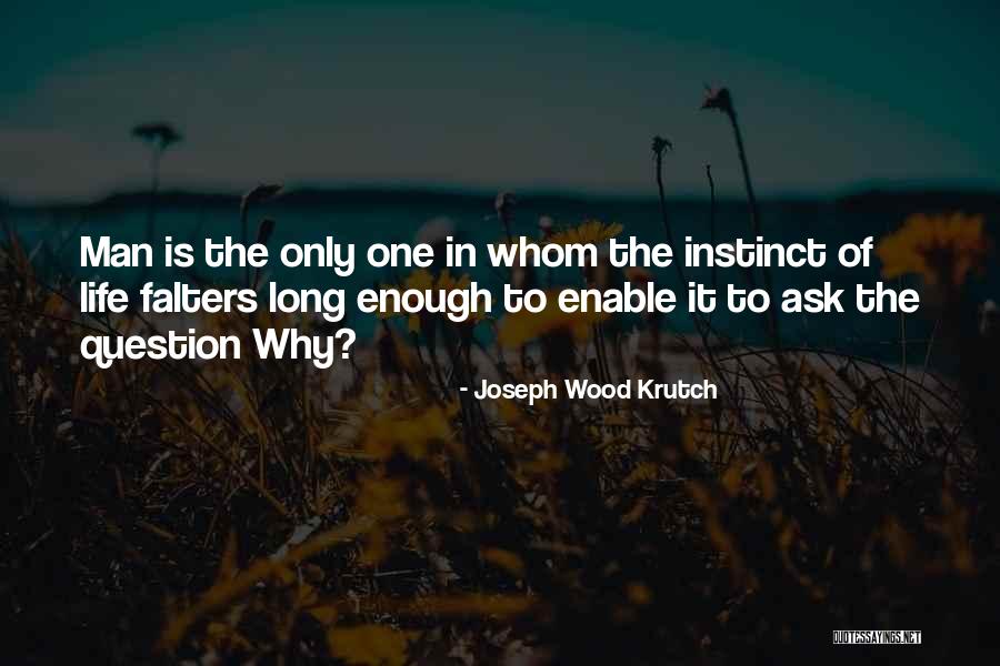 Super Healthy Cookies Quotes By Joseph Wood Krutch Super Healthy Cookies Quotes By Joseph Wood Krutch
